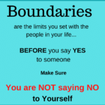 Boundaries are the limits you set